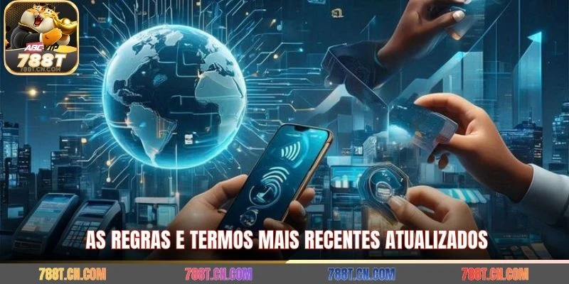 As regras e termos mais recentes atualizados 