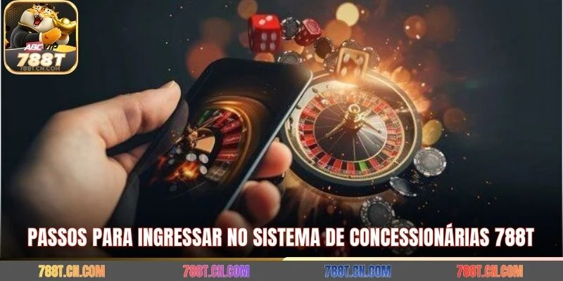 Passos para ingressar no sistema de concessionárias 788T