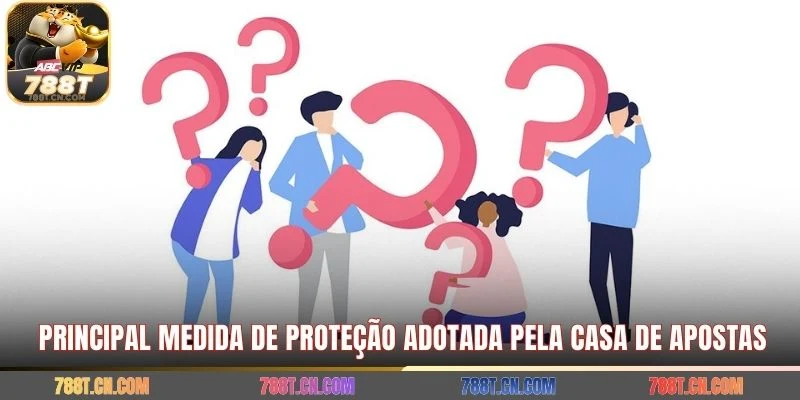 Principal medida de proteção adotada pela casa de apostas