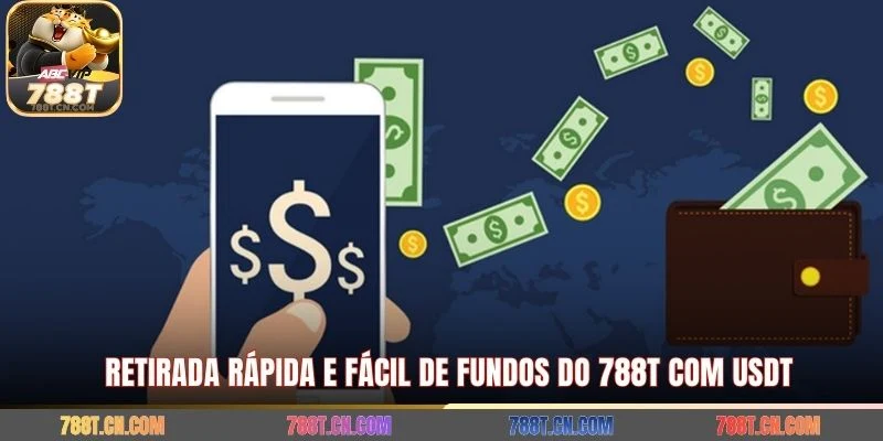 Retirada rápida e fácil de fundos do 788T com USDT