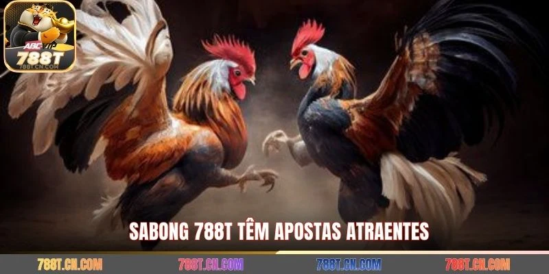 Sabong 788T têm apostas atraentes