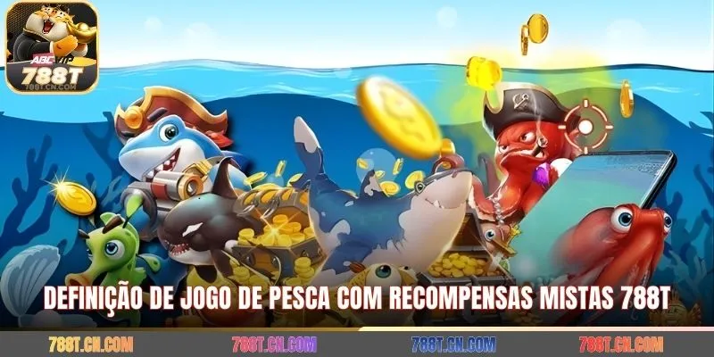 Definição de jogo de pesca com recompensas mistas 788T