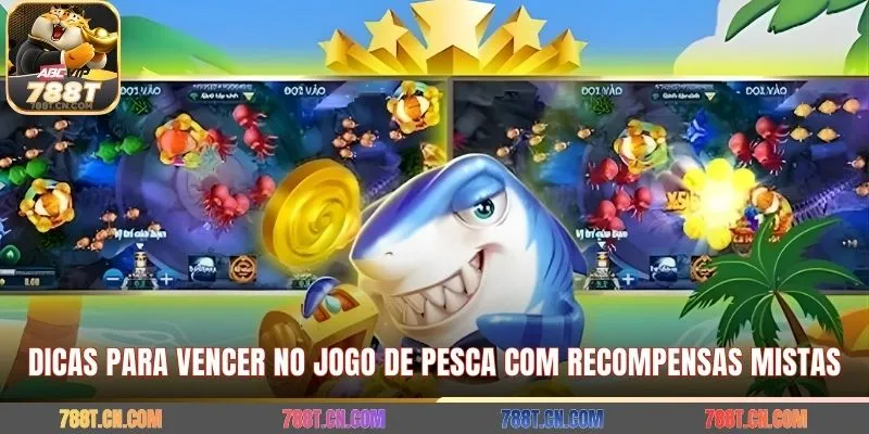 Dicas para vencer no jogo de pesca com recompensas mistas