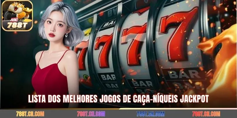 Lista dos melhores jogos de caça-níqueis jackpot