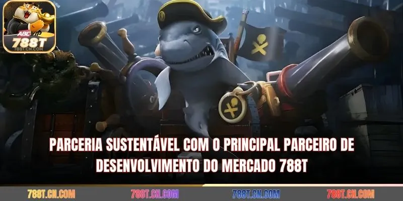Parceria sustentável com o principal parceiro de desenvolvimento do mercado 788T